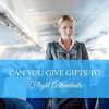 gifting flight attendants