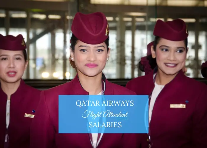 Qatar Airways Cabin Crew Salary Benefits 2021 Updated